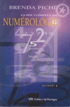 Guide complet de la numérologie - Notions de base - Tome I Guide complet de la numérologie - Notions de base - Tome I