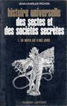 Du Moyen ge  nos jours - Histoire universelle des sectes et des socits secrtes - Tome I