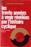 Les trente annes  venir rvles par l'histoire cyclique