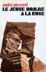 Le jeune homme  la rose