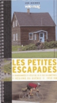 Les petites escapades