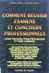 Comment russir examens et concours professionnels