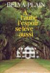 À l'aube l'espoir se lève aussi À l'aube l'espoir se lève aussi