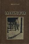 La Coupe d'or La Coupe d'or