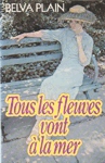 Tous les fleuves vont à la mer Tous les fleuves vont à la mer