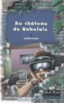 Au chteau de Rabelais