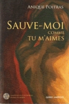 Sauve-moi comme tu m'aimes Sauve-moi comme tu m'aimes