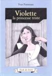 Violette la princesse triste