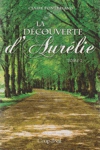 La dcouverte d'Aurlie - Tome II