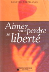 Aimer sans perdre sa libert