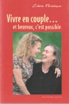 Vivre en couple... et heureux, c'est possible