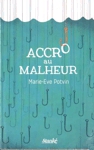 Accro au malheur