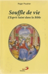 Souffle de vie - L'Esprit Saint dans la Bible