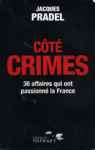 Ct crimes - 36 affaires qui ont passionn la France