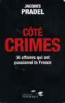 Ct crimes - 36 affaires qui ont passionn la France
