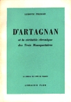 D'Artagnan et la vritable chronique des Trois Mousquetaires