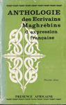 Anthologie des crivains Maghrbins d'expression franaise