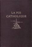 La Foi Catholique