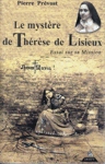Le mystre de Thrse de Lisieux