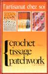 Crochet, tissage, patchwork