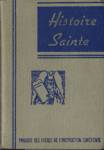 Histoire sainte - Ancien et nouveau testament