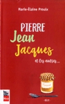 Pierre Jean Jacques et les autres...