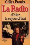 La radio d'hier  aujourd'hui