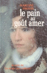 Le pain au got amer