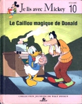 Le Caillou magique de Donald - Je lis avec Mickey - Tome X