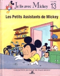 Les Petits Assistants de Mickey - Je lis avec Mickey - Tome XIII