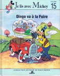 Dingo va  la Foire - Je lis avec Mickey - Tome XV