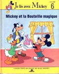 Mickey et la Bouteille magique - Je lis avec Mickey - Tome VI