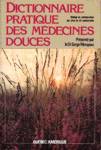 Dictionnaire pratique des mdecines douces