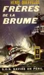 Frres de la brume - S.O.S. Navire en pril