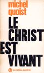 Le Christ est vivant