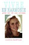 Vivre en harmonie avec soi et les autres