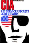 CIA - Les services secrets Amricains