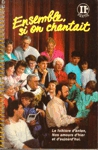 Ensemble, si on chantait - Partie II