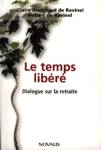 Le temps libr - Dialogue sur la retraite