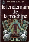 Le lendemain de la machine