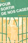 Pour sortir de nos cages