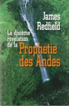 La dixième révélation de la Prophétie des Andes La dixième révélation de la Prophétie des Andes