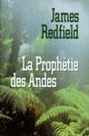 La Prophétie des Andes La Prophétie des Andes
