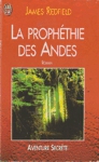 La prophétie des Andes La prophétie des Andes