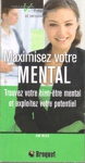 Maximisez votre mental