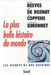 La plus belle histoire du monde - Les secrets de nos origines