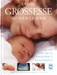 Votre grossesse au jour le jour