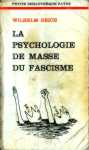 La psychologie de masse du fascisme