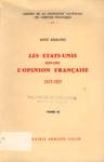 Les tats-Unis devant l'opinion franaise - 1815-1852 - Tome II