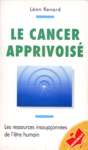 Le cancer apprivois